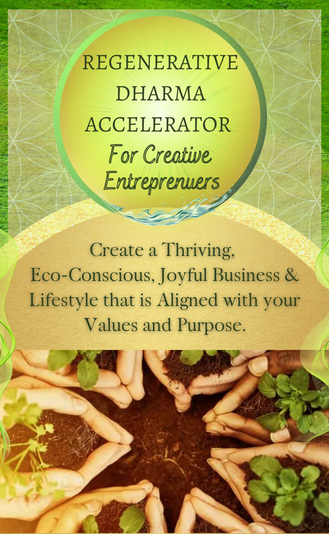 Regenerative Dharma Accelerator for Creative Entrepreneurs